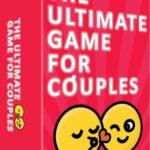 The Ultimate Game for Couples - A Party Card Game for Adults - Valentines Day Edition